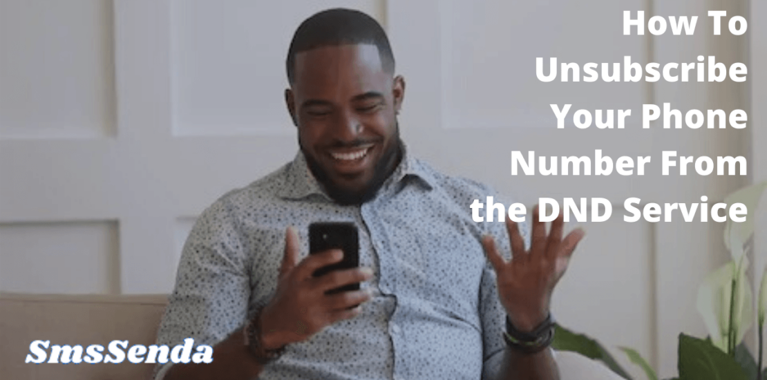 How To Unsubscribe Your Phone Number From the DND Service